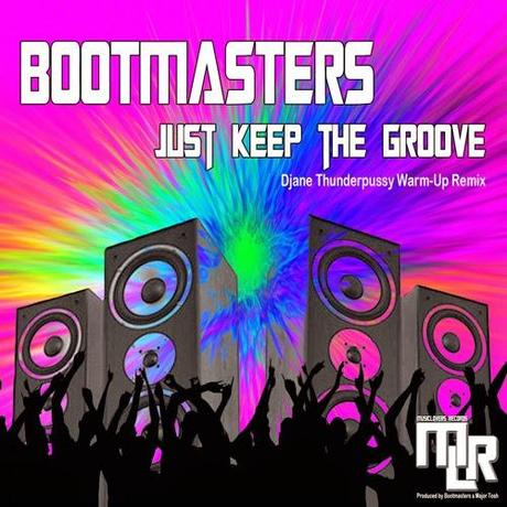 Bootmasters - Just Keep The Groove