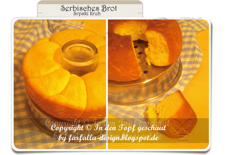 In den Topf geschaut * Serbisches Brot... Srpski kruh