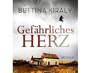 E Book Rezension: Gefährliches Herz von Bettina Kiraly