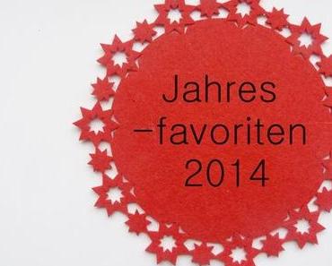 ♥♥ Jahresfavoriten 2014 ♥♥