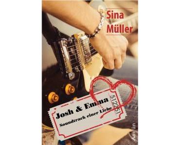 Josh & Emma: Soundtrack einer Liebe von Sina Müller