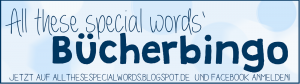All these special words Bücherbingo 2015