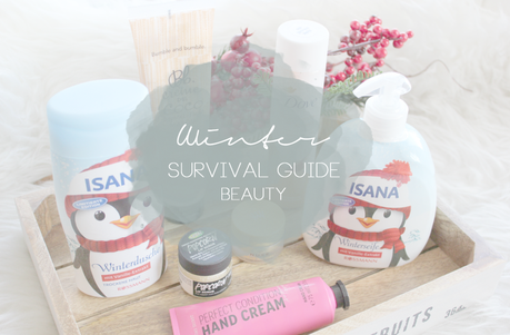 Winter Survivial Guide | Beauty
