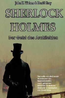 E Book Rezension: Sherlock Holmes – Der Geist des Architekten von David Gray