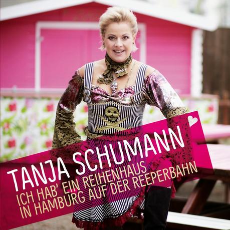 Tanja Schumann - Ich Hab Ein Reihenhaus In Hamburg Auf Der Reeperbahn
