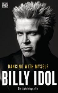 Dancing with myself die autobiografie billy idol