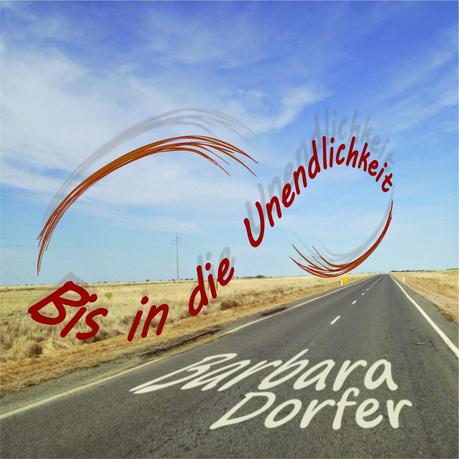 Barbara Dorfer - Bis In Die Unendlichkeit