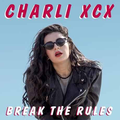 Charli_XCX_Break_The_Rules_Single_Cover