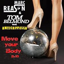 Marc Reason & Tom Belmond feat. Anticappella - Move Your Body 2k15