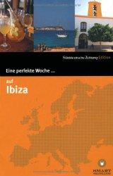 Ibiza – Paradies für Hippies & Nachtschwärmer