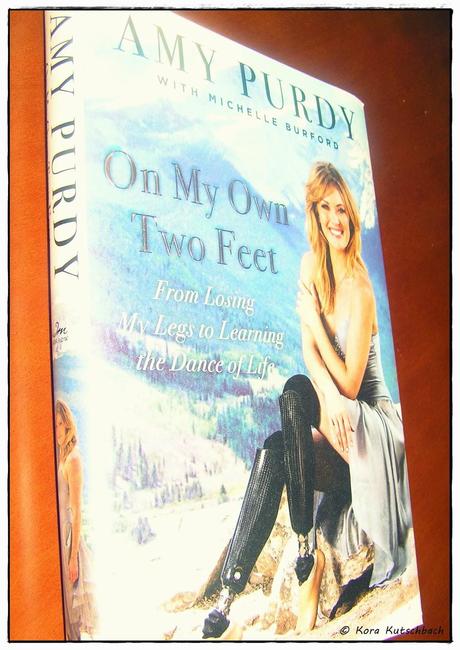 [Rezension] On My Own Two Feet (Amy Purdy)