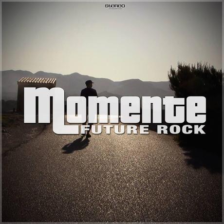 Future Rock – “Momente”