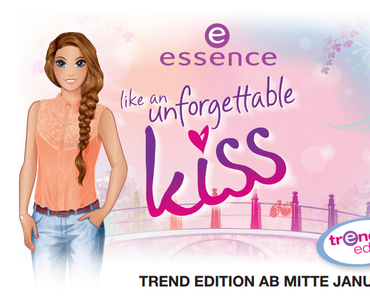 Preview "like an unforgettable kiss" Trend Edition essence