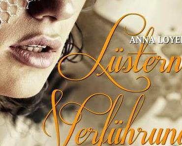 [Rezension] Anna Loyelle - Lüsterne Verführung