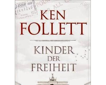 Kinder der Freiheit - Ken Follett