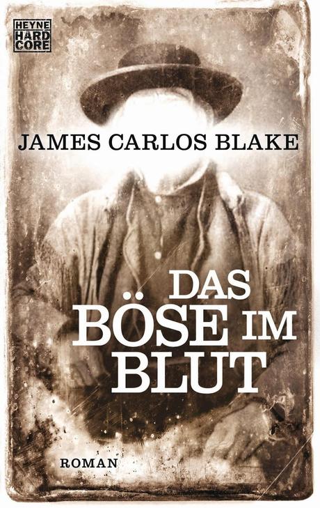Das Böse im Blut - James Carlos Blake