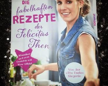 Mrs. Gold* testet: Die fabelhaften Rezepte der Felicitas Then