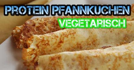 Vegetarische Protein Pfannkuchen - vegetarische rezepte