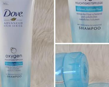 [Review] Dove Advanced Hair Series Oxygen Feuchtigkeitspflege Shampoo und Kur