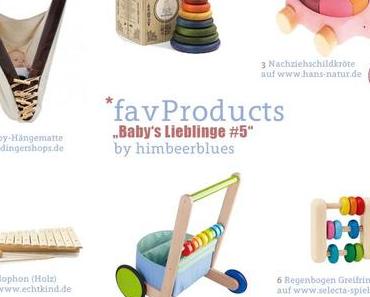 {favProducts} Edition: Baby's Lieblinge #5 - alles aus Holz