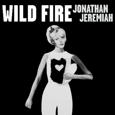 jonathan-jeremiah-wildfire