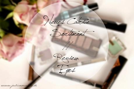 Catrice Neues Sortiment Review