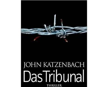 Das Tribunal – Der neueste Thriller von John Katzenbach