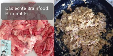 Rezept aus dem Buch - Das echte Brainfood: Hirn mit Ei