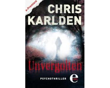 [Rezension] „Unvergolten“, Chris Karlden (Edel)