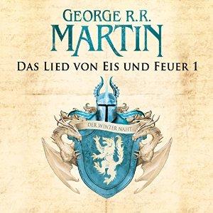 |Hörbuch-Rezension| Das Lied von Eis und Feuer von George R. R. Martin