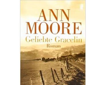 Geliebte Gracelin – Historischer Frauenroman von Ann Moore