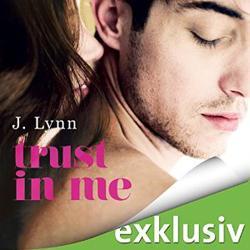 Trust in me von J. Lynn