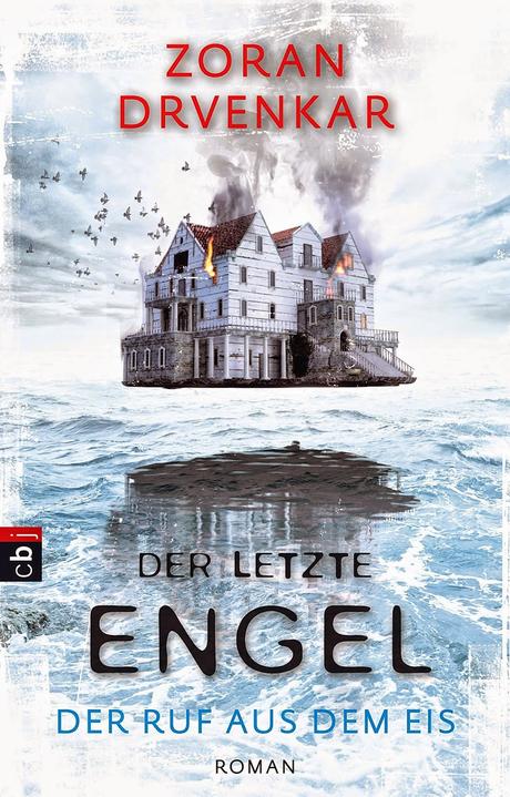 Der letzte Engel - Der Ruf aus dem Eis: Band 2 Erscheinungsdatum: 30.03.2015