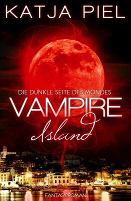 VERÖFFENTLICHUNG | Vampire Island von Katja Piel