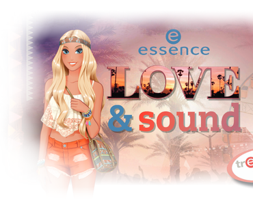 essence trend edition „ love & sound “