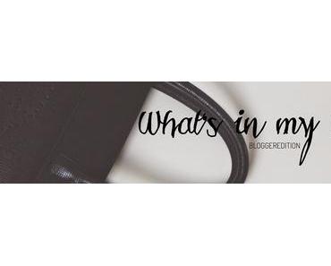 What's in my bag - Bloggeredition