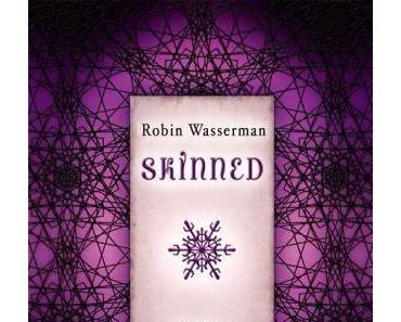Leserunde ~ Robin Wasserman: Skinned (Cold Awakening #1)