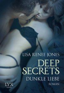 Jones, Lisa Renee: Deep Secrets – Dunkle Liebe