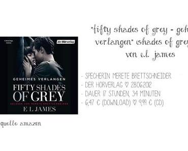 Rezension zu: "Fifty Shades of Grey - Geheimes Verlangen" von E.L. James (Hörbuch)