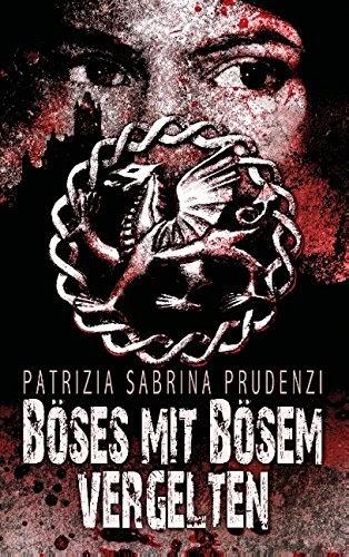 Rezension: Böses mit Bösem vergelten von Patrizia Prudenzi