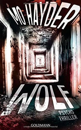 Rezension: Wolf von Mo Hayder - Psychothriller -