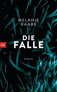Die Falle von Melanie Raabe