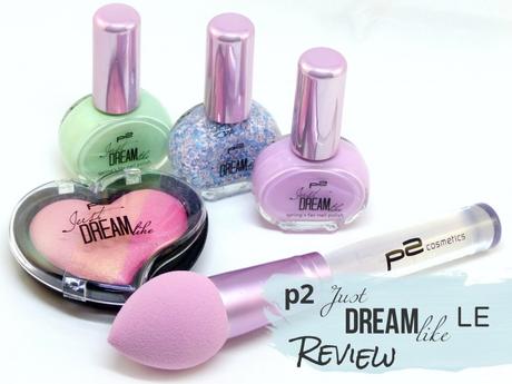 p2 LE “Just dream like” - Review