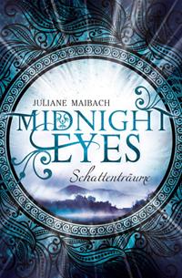 Midnight Eyes von Juliane Maibach