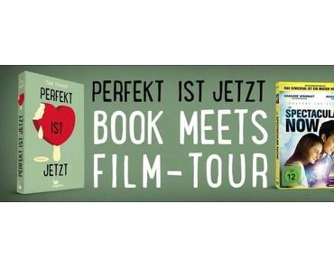 [Blogtour] Ankündigung: Book meets Film-Tour “Perfekt ist jetzt – The Spectacular Now”