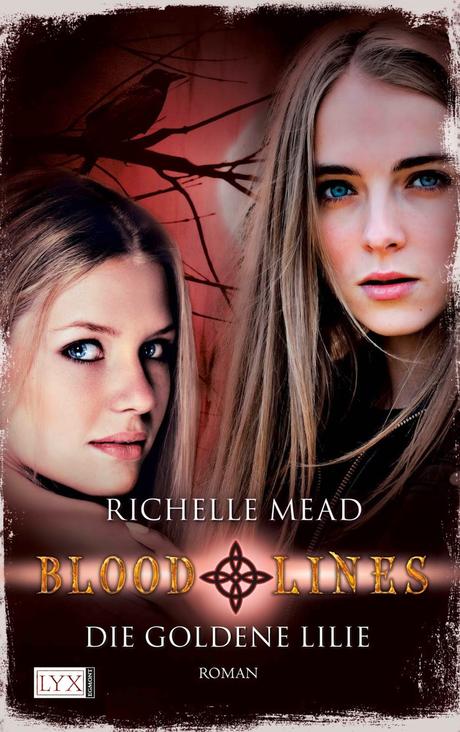 [Rezension] Bloodlines 02: Die goldene Lilie - Richelle Mead