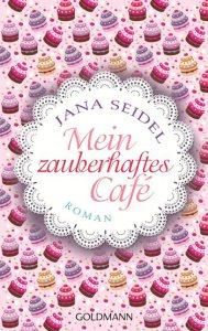 [Rezension] Süßes, Geister und die Liebe: Mein zauberhaftes Café – Jana Seidel