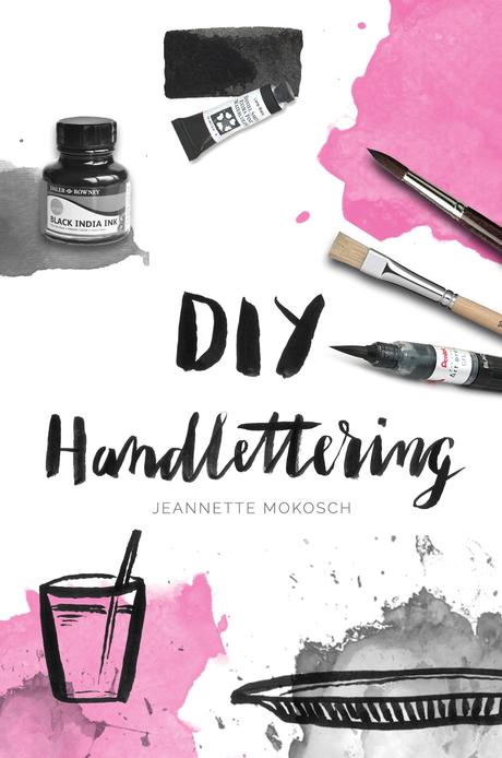 [Nachmachtipp] DIY Handlettering von Jeannette Mokosch