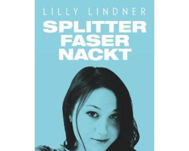 Schonungslose Offenheit – Splitterfasernackt