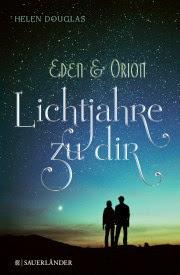 Helen Douglas: Eden und Orion - Lichtjahre zu dir